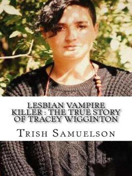 Title details for Lesbian Vampire Killer by Trish Samuelson - Wait list